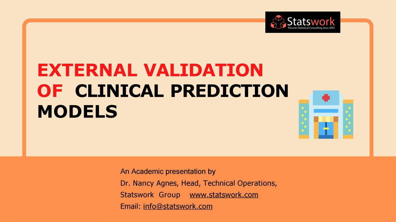 External Validation of clinical prediction models - Statswork by ...