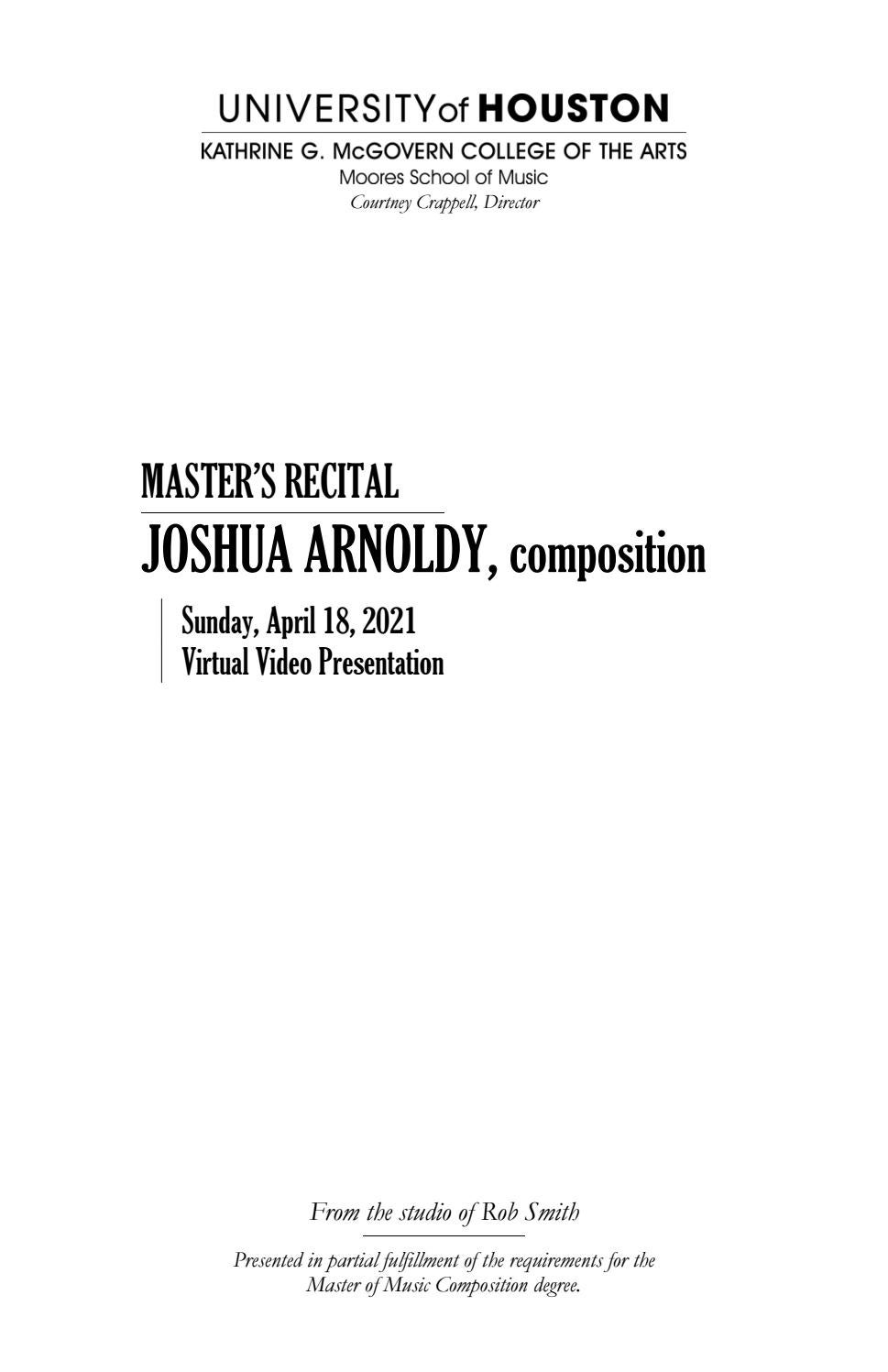 Joshua Arnoldy April 18 21 By Uh Kathrine G Mcgovern College Of The Arts Issuu