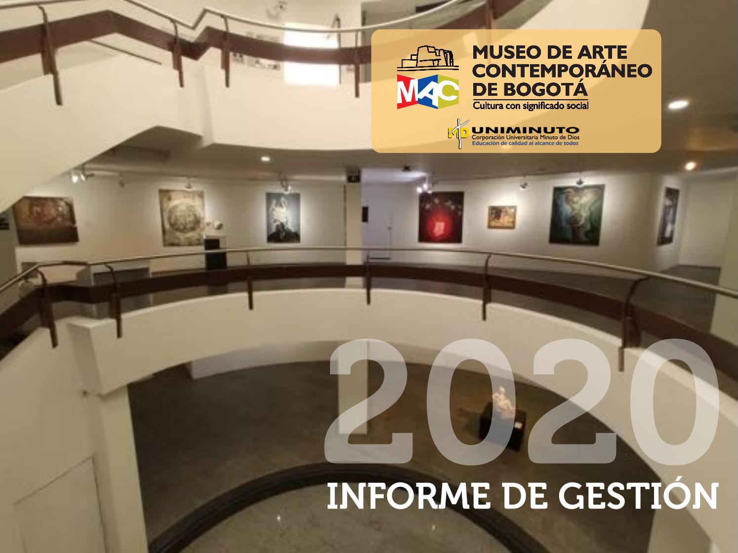 Informe de Gestión 2020, Museo de Arte Contemporáneo de Bogotá ...