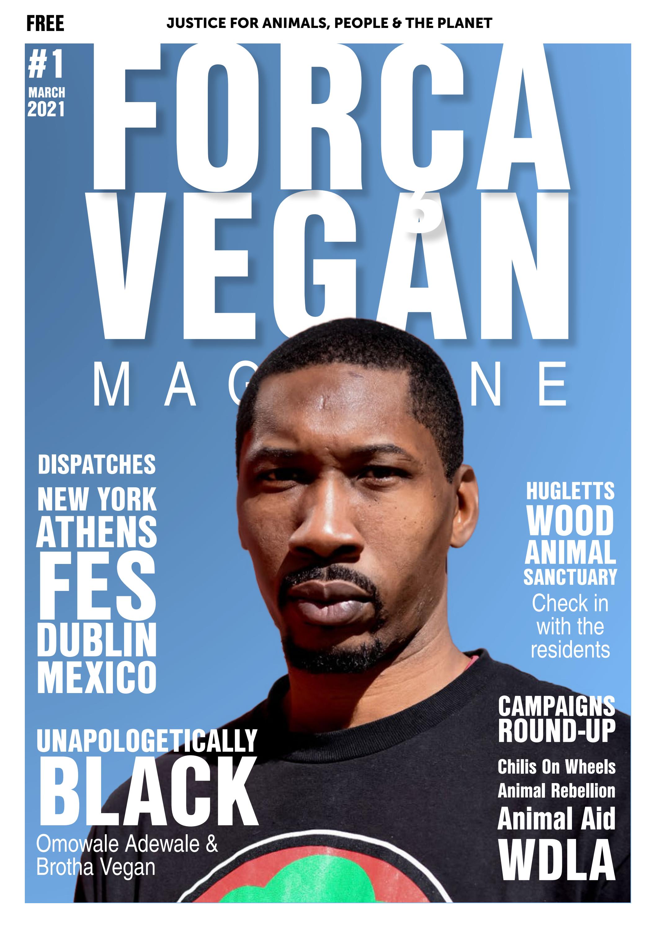 Forca Vegan Magazine Issue 1 by VegfestUK Issuu
