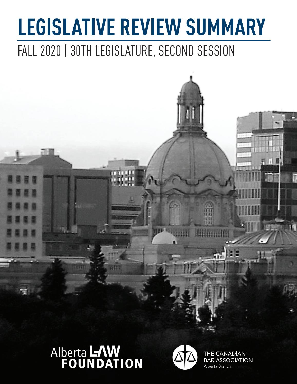 Legislative Summary Fall 2020 by Canadian Bar Association, Alberta