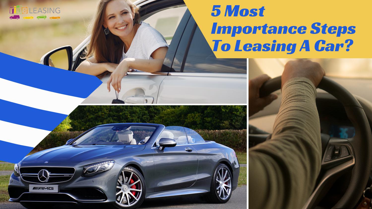 5 Most Importance Steps To Leasing A Car? by Phoebe Lambert Issuu