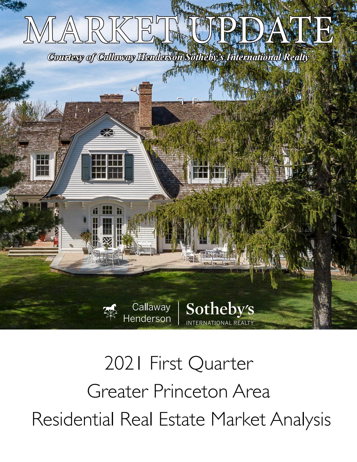 Greater Princeton Area Q1 2021 Real Estate Market Update by Callaway