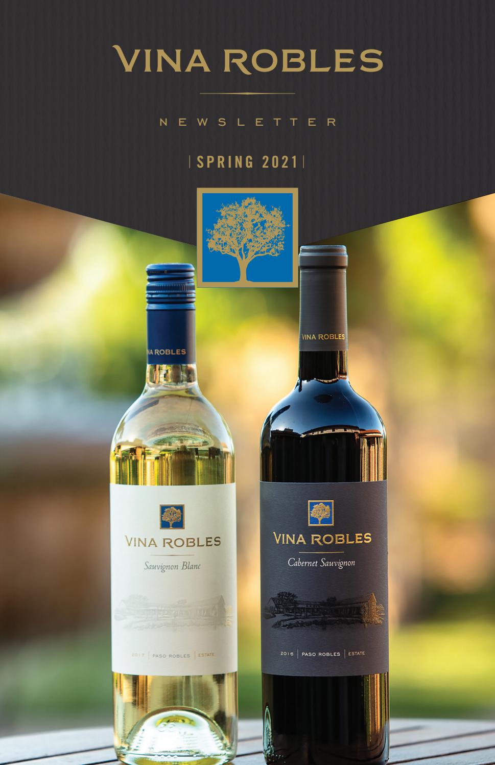 Vina Robles 2021 Spring Newsletter by Vina Robles Vineyards & Winery