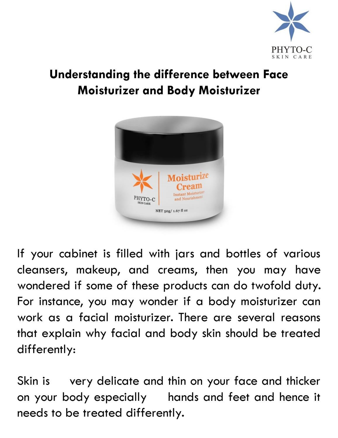 Understanding the difference between Face Moisturizer and Body