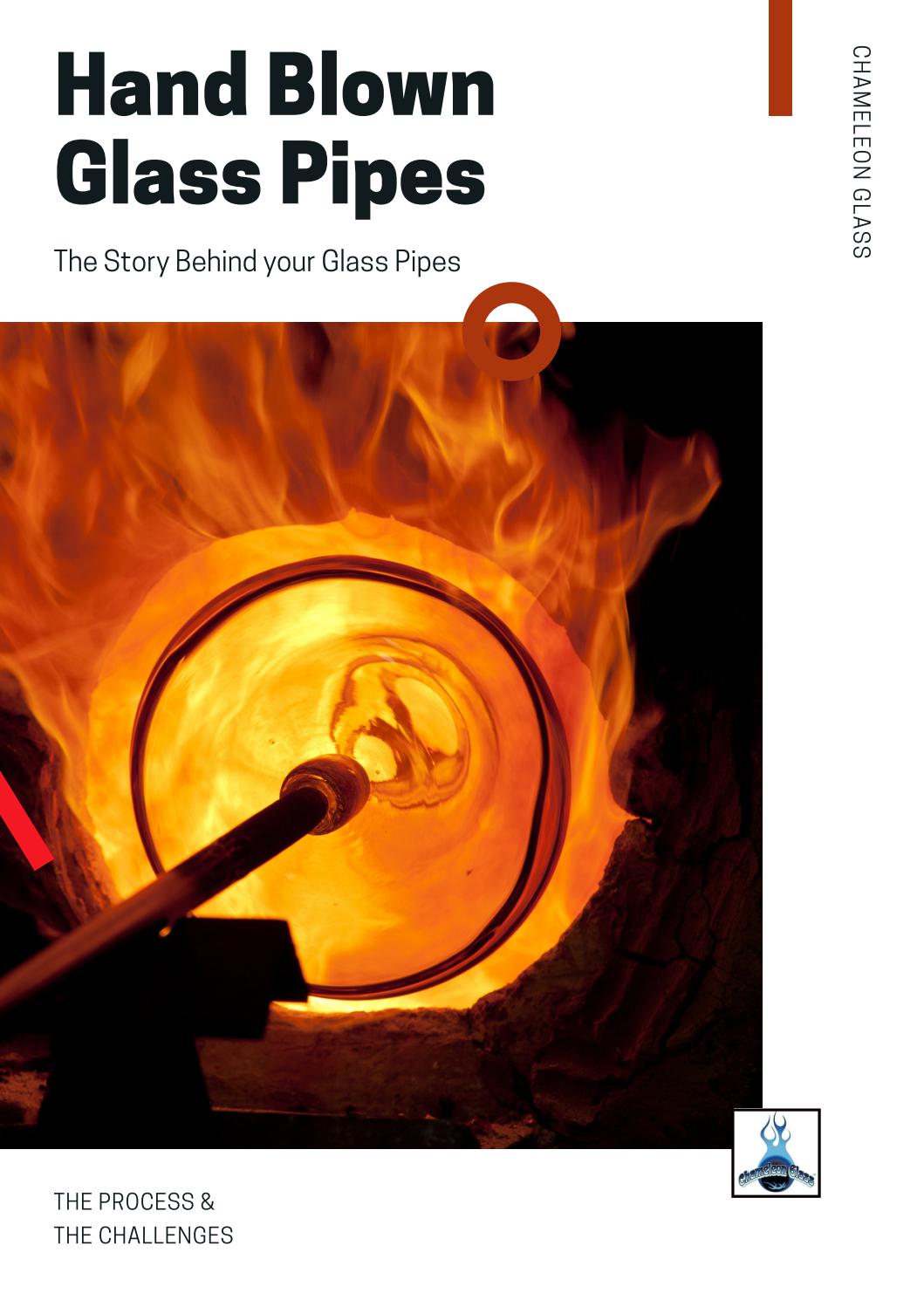 The Process of Hand Blown Glass Pipes by Chameleon Glass Issuu