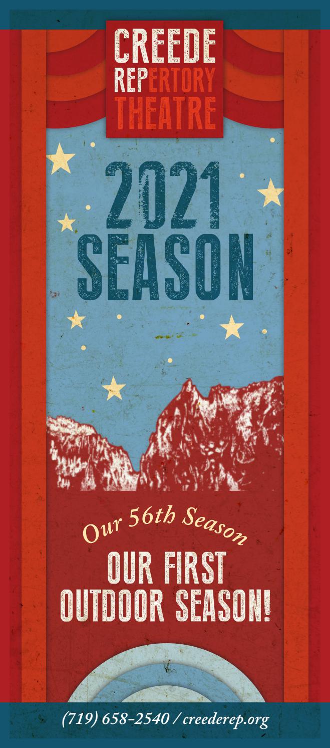 Creede Repertory Theatre 2021 Season Brochure by Creede Repertory
