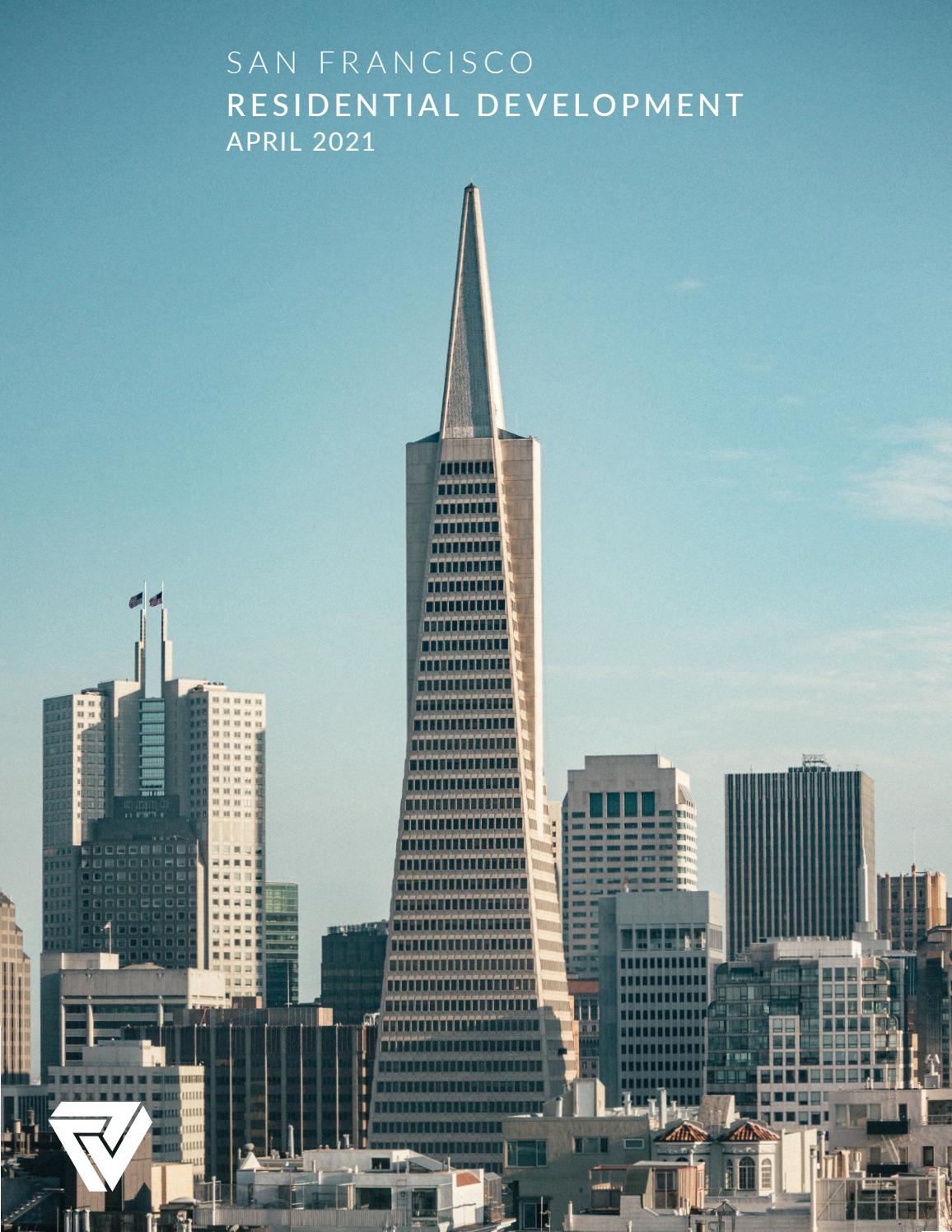 San Francisco Residential Development April 2021 by Vanguard Properties