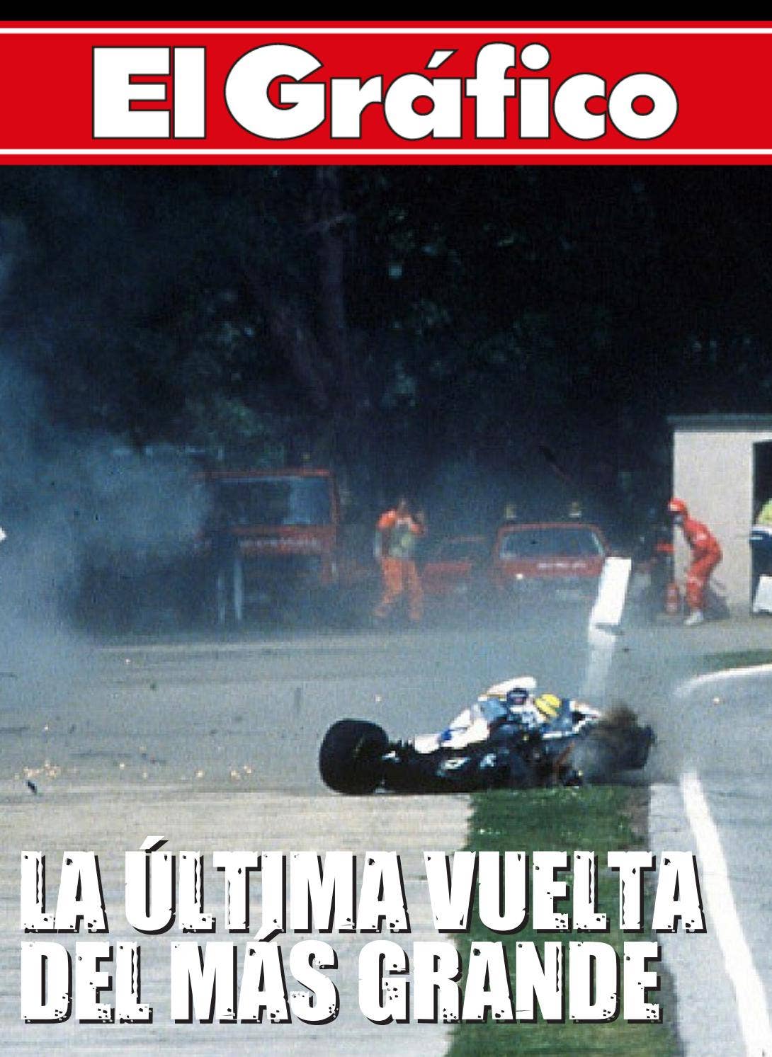 El Gráfico Nro 3891 - 03-05-1994 - La trágica muerte de Ayrton