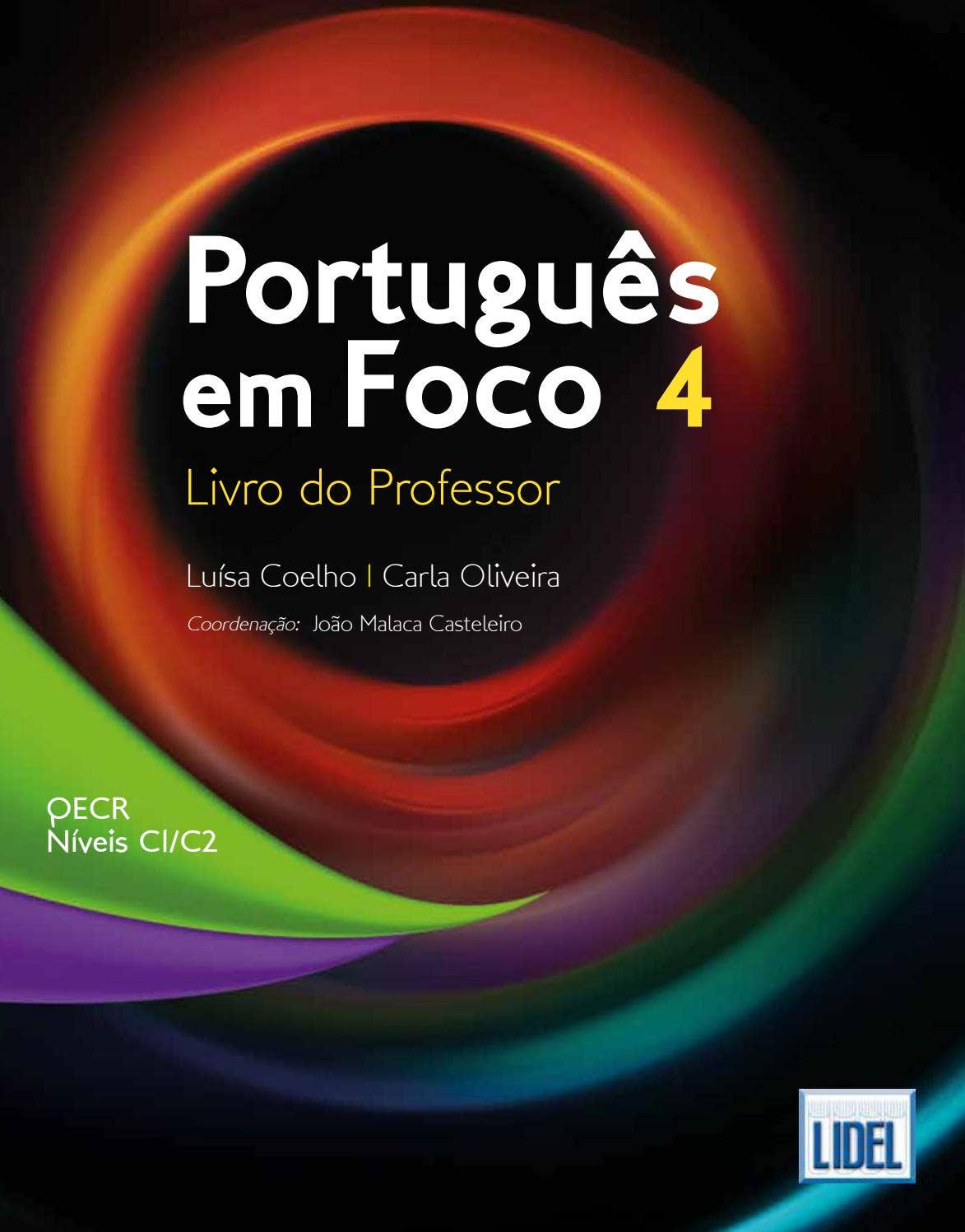 PORTUGUÊS EM FOCO 4 - LIVRO DO PROFESSOR by Grupo Lidel - Issuu