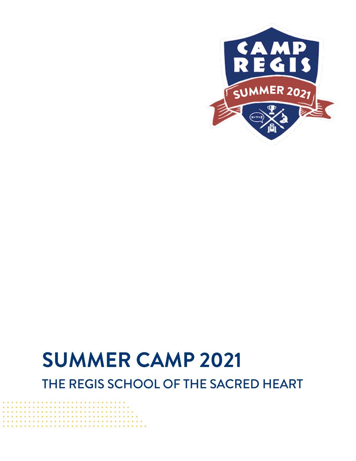 Regis Summer Camp Catalog 2021 by The Regis School of the Sacred Heart
