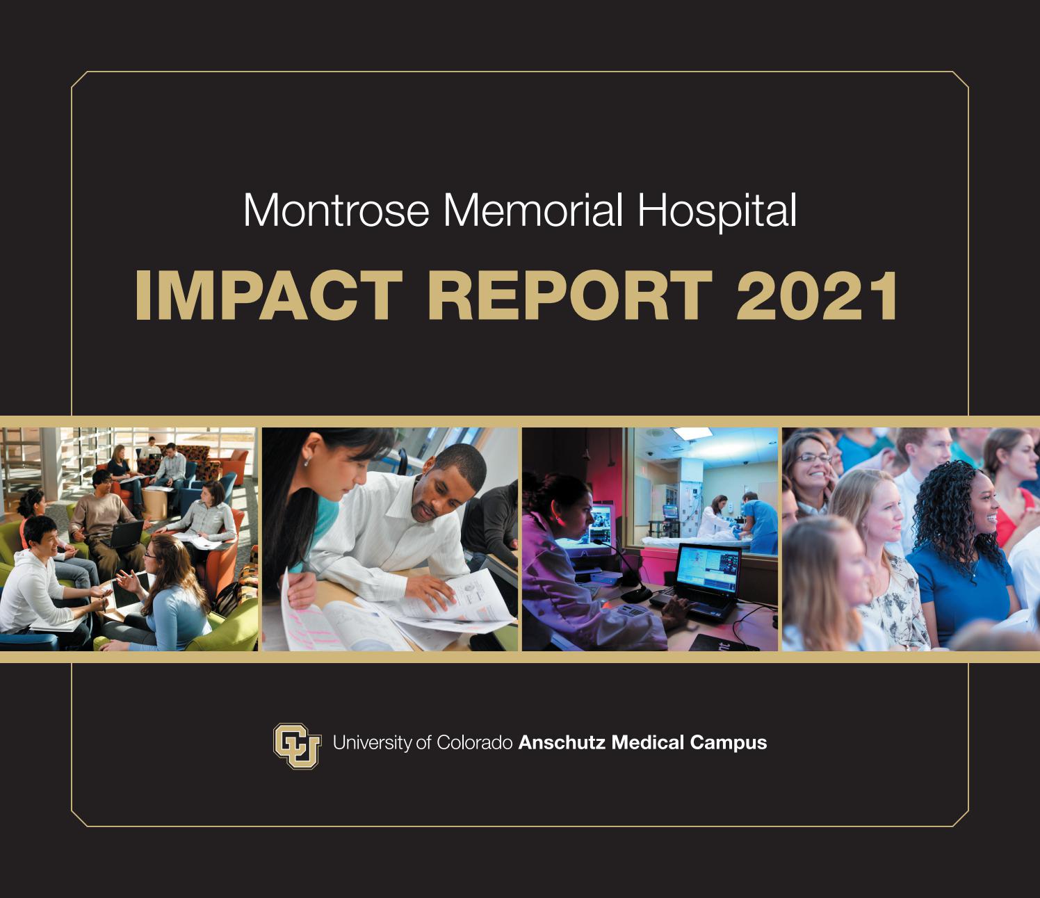 Montrose Memorial Hospital Impact Report 2021 by University of