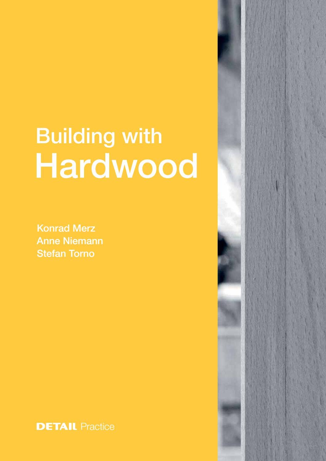 Architecture in detail　第Ⅰ期　全12冊 Building with Hardwood by DETAIL - Issuu