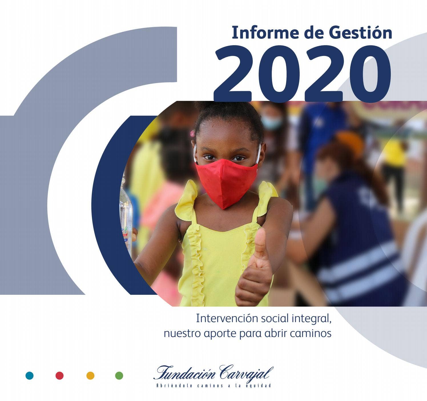 Fundación Carvajal - Informe de Gestión 2020 by Fundacion ...