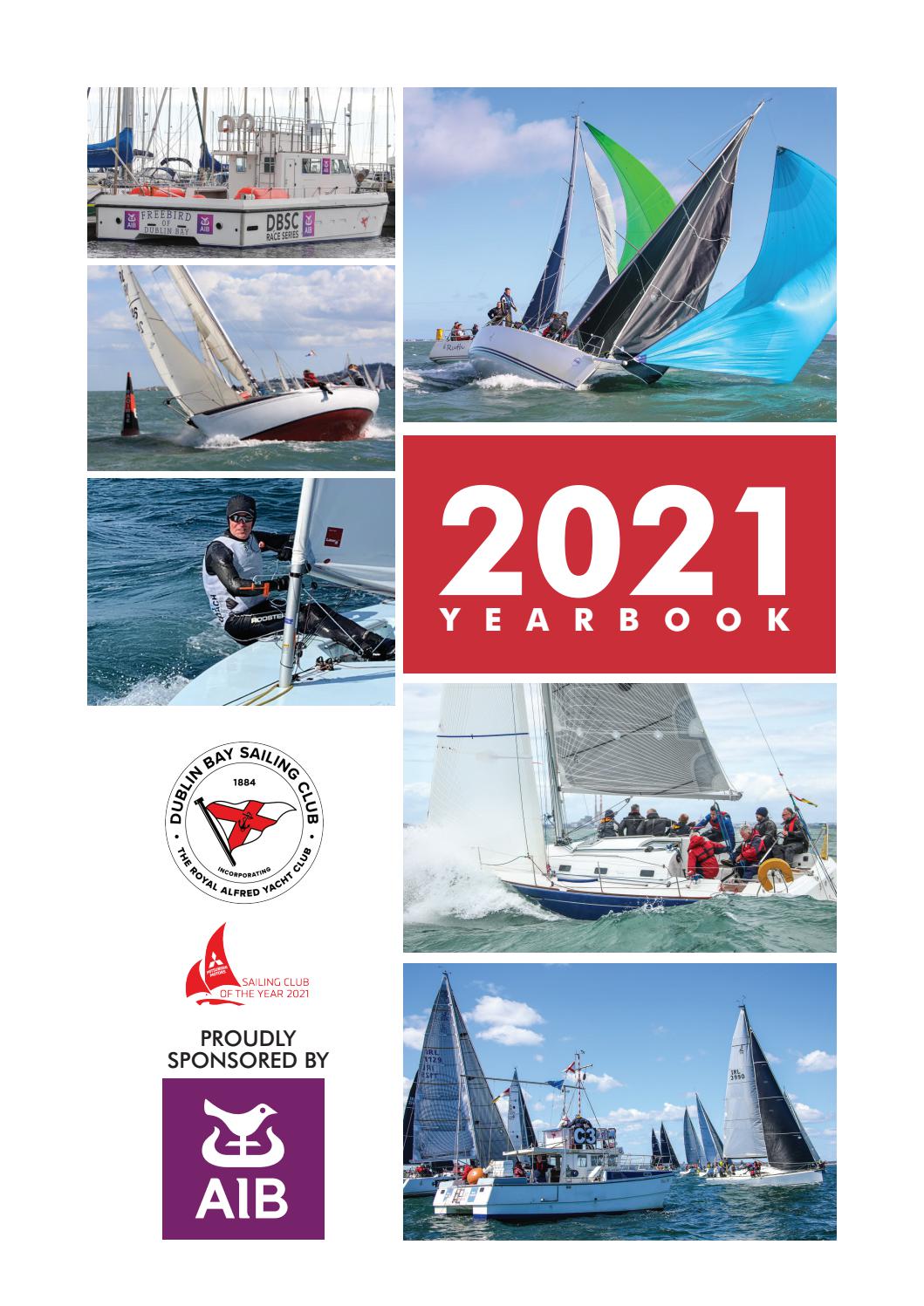 Dublin Bay Sailing Club Yearbook 2021 by Ireland Afloat Magazine Issuu
