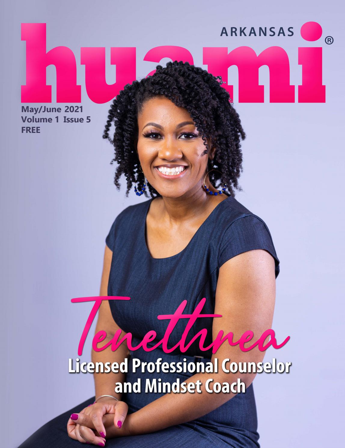 Huami Magazine Arkansas May June 2021 By Terry Watson Issuu