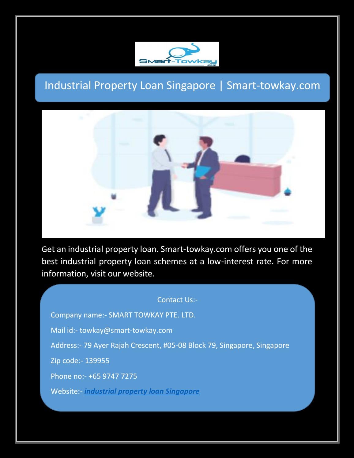 Industrial Property Loan Singapore by SMARTTOWKAY