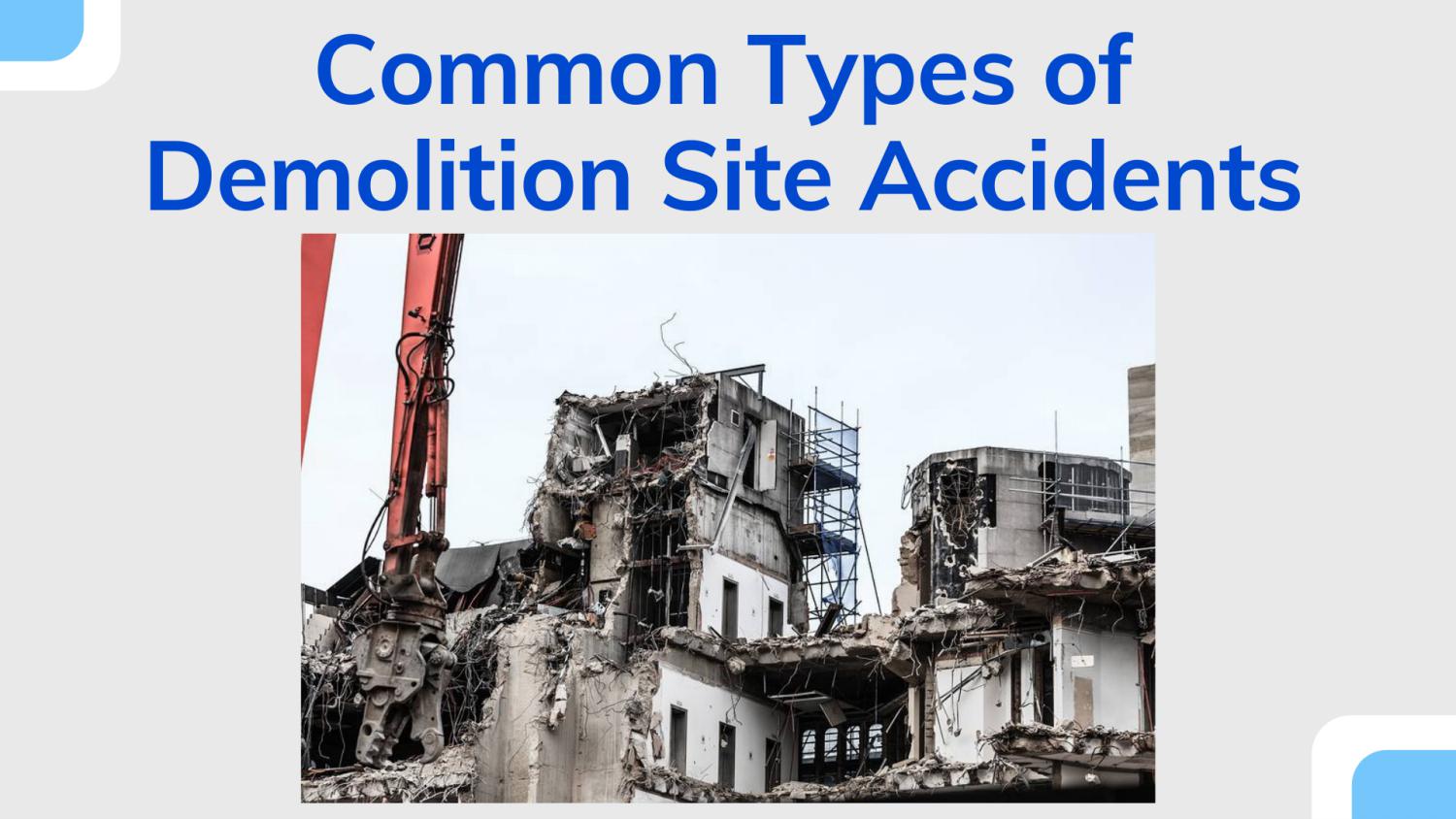 Common Types of Demolition Site Accidents by PeterParkar Issuu