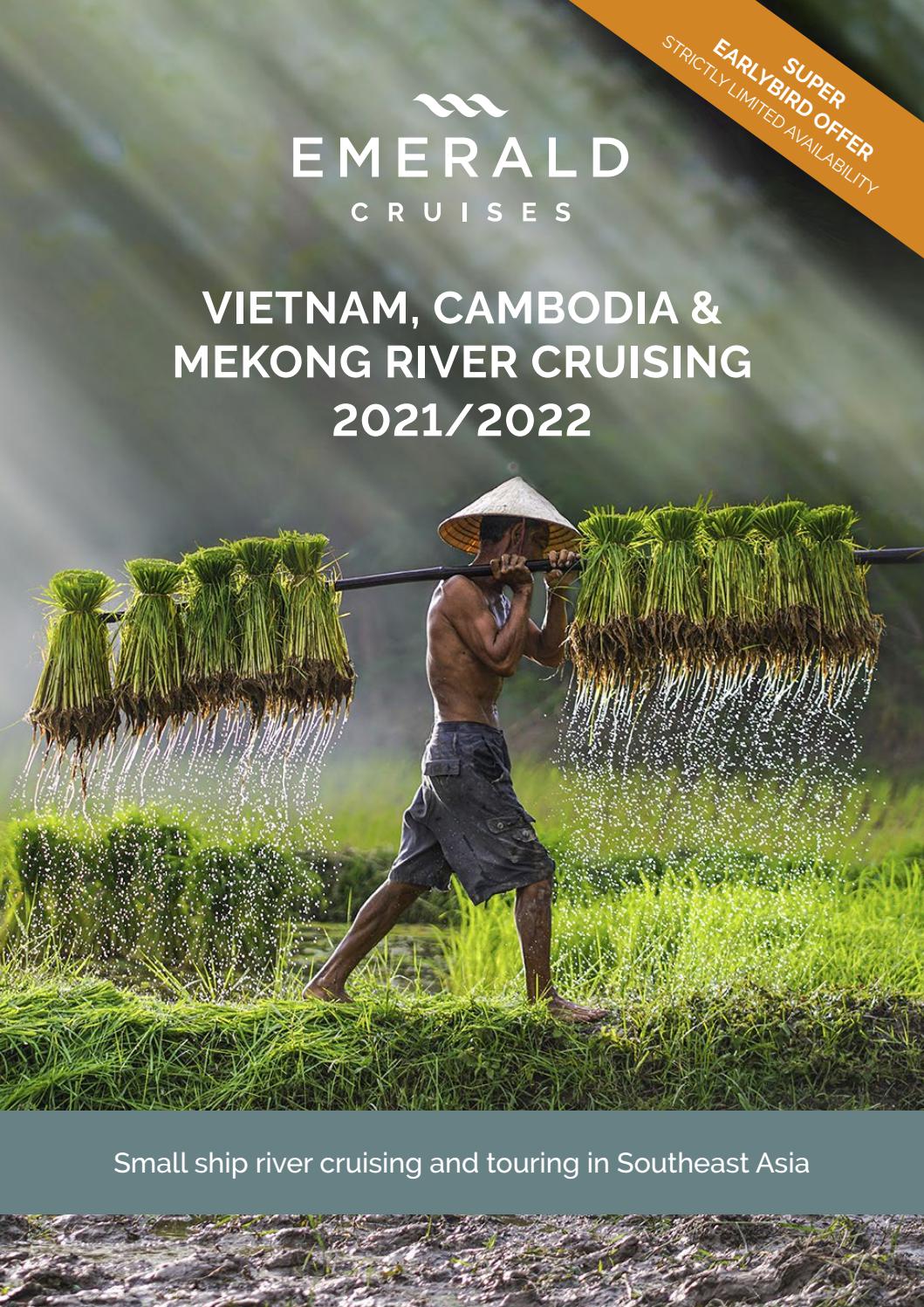 Vietnam Cambodia Mekong River Cruising 2021 2022 By Emerald Cruises Uk Issuu