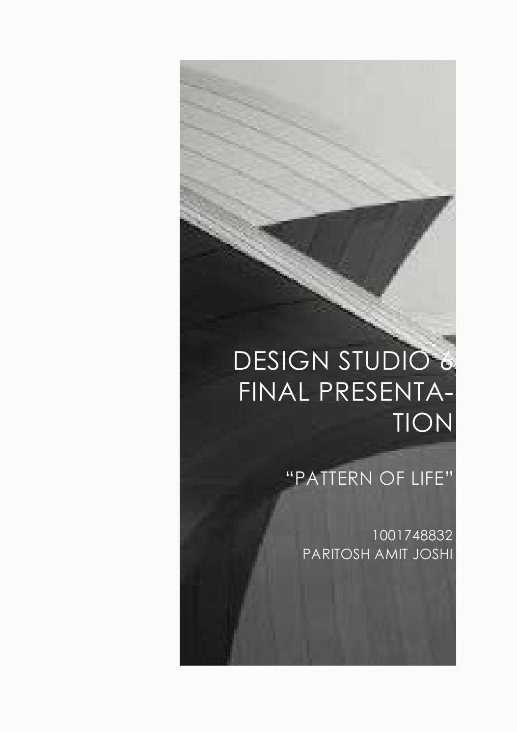 Design Studio Presentation.pdf DESIGN STUDIO 6 FInal Presentation Slides by Paritosh Joshi - Issuu
