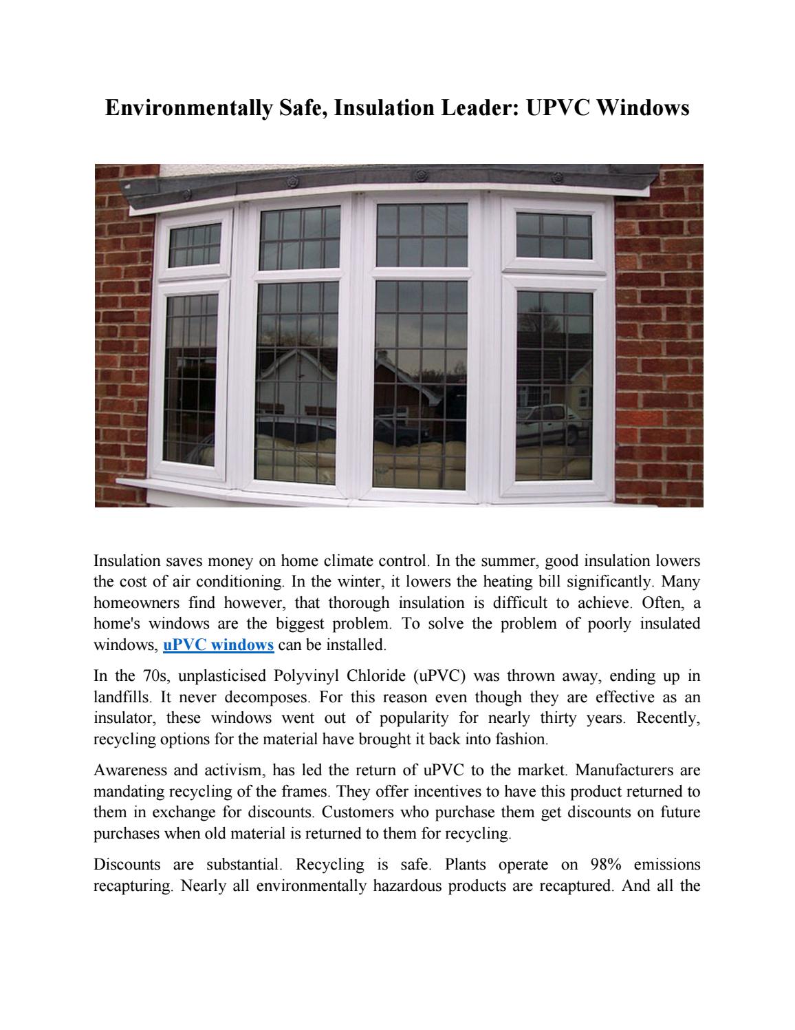 Environmentally Safe, Insulation Leader UPVC Windows by upvcwindowmanufacturer Issuu