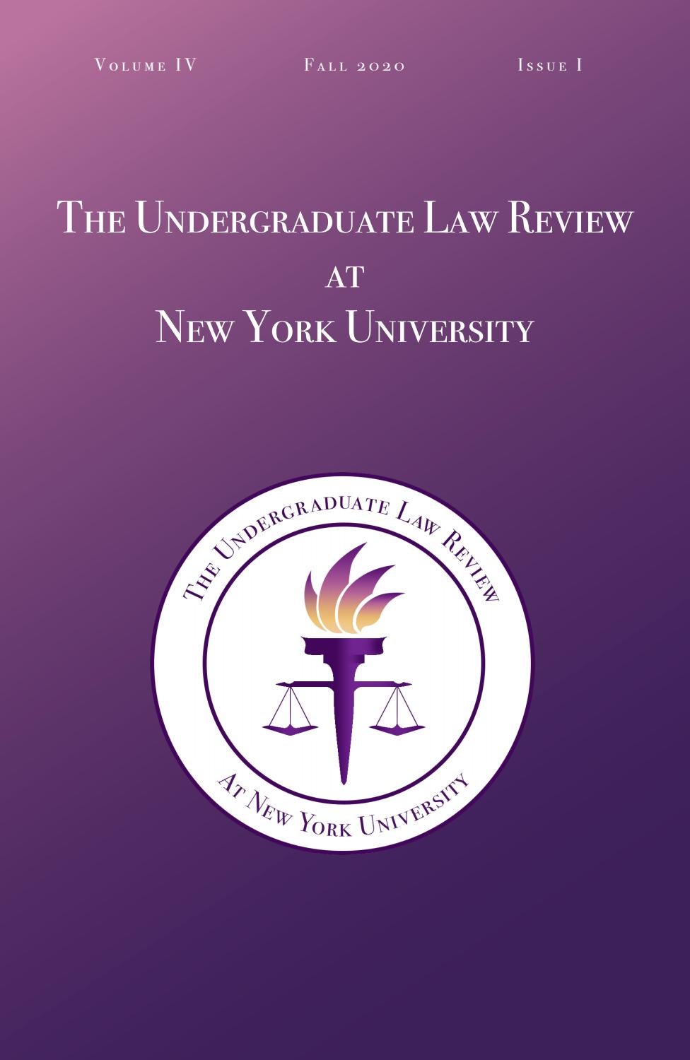 Fall 2020 Print Edition by Undergraduate Law Review at NYU Issuu