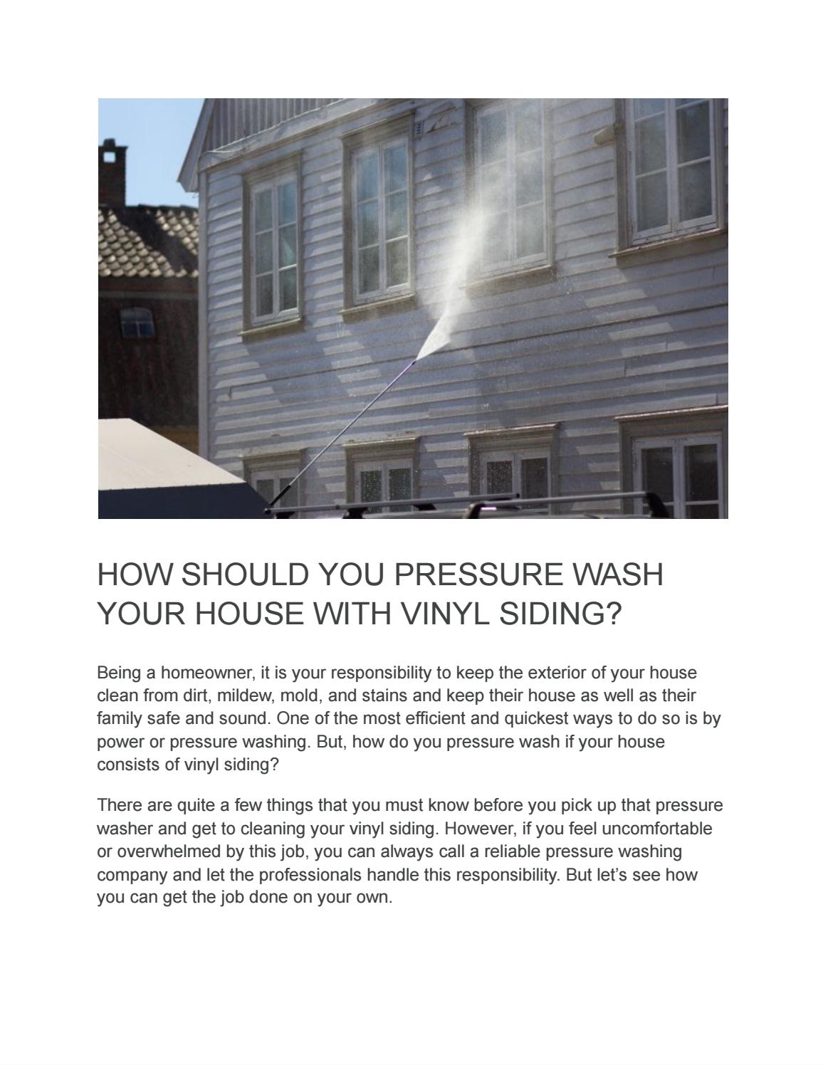 HOW SHOULD YOU PRESSURE WASH YOUR HOUSE WITH VINYL SIDING? by Jenny Wick Issuu