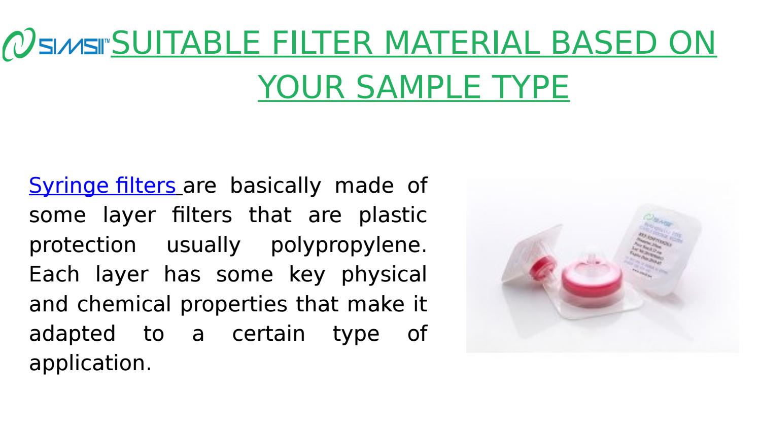 How to Choose the Right Syringe Filter for Applications? by