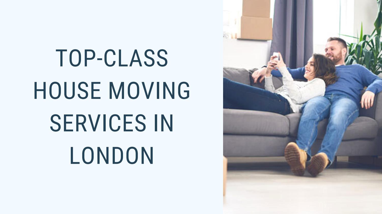 Topclass House Moving Services in London by GT Removals Issuu