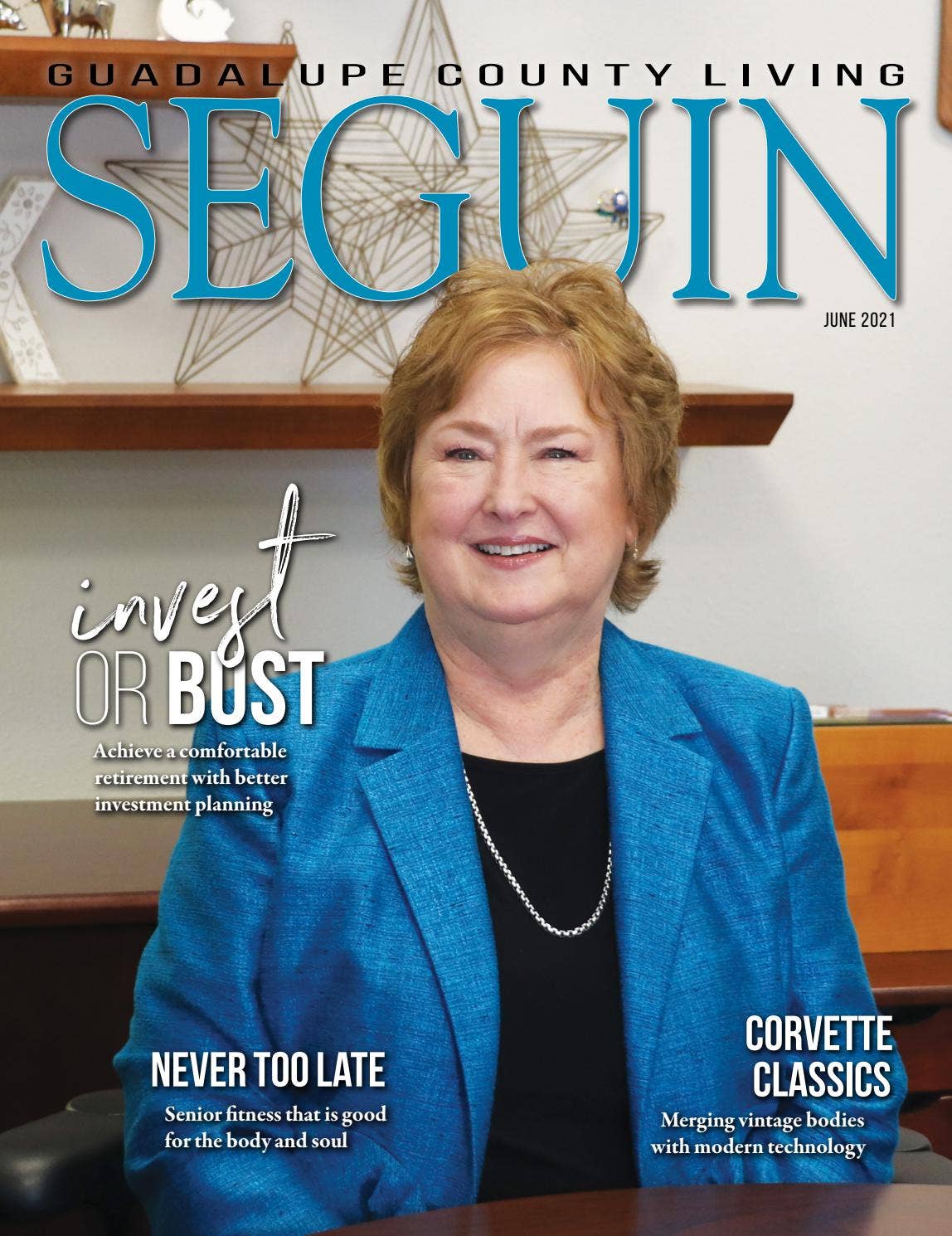 Seguin Magazine June 2021 by Seguin Gazette Issuu