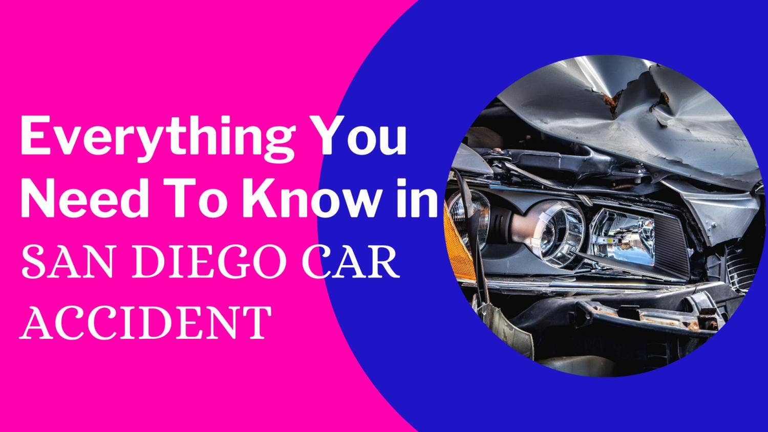 Everything You Need To Know in San Diego Car Accident by Mike Jones Issuu
