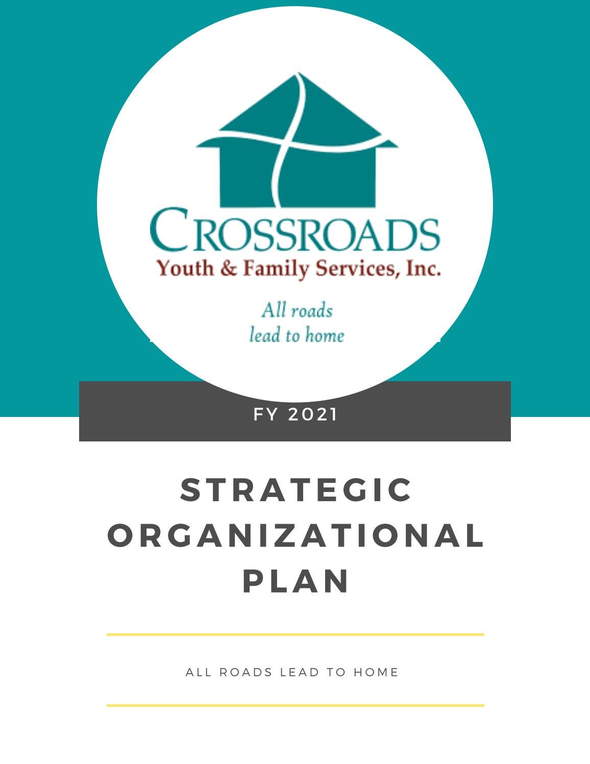 Crossroads Youth & Family Strategic Plan 2021 by CrossroadsYFS Issuu