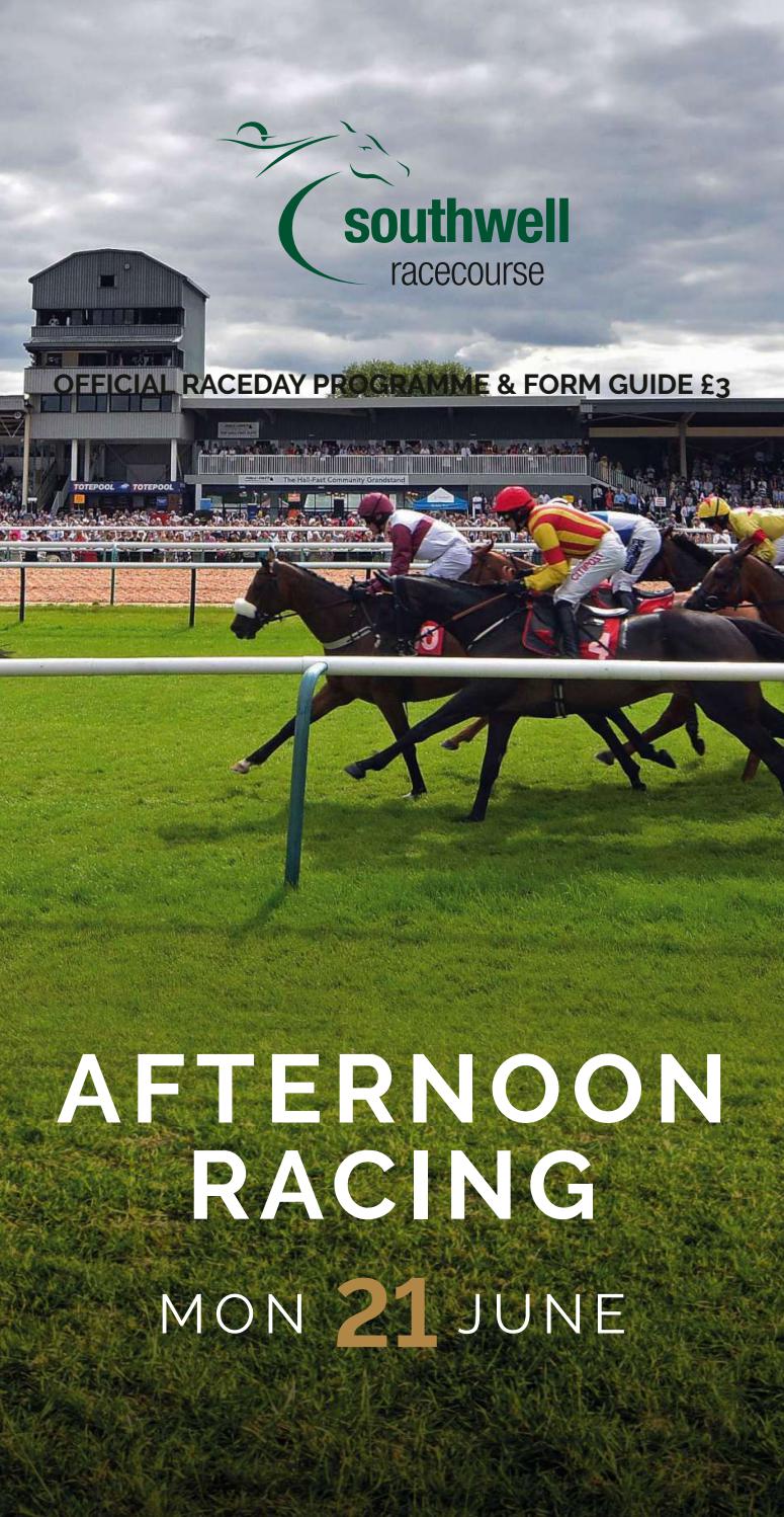 Southwell Racecard Monday 21st June by Arena Racing Company Issuu