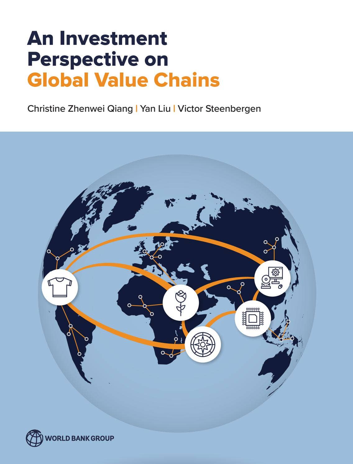 An Investment Perspective on Global Value Chains by World Bank