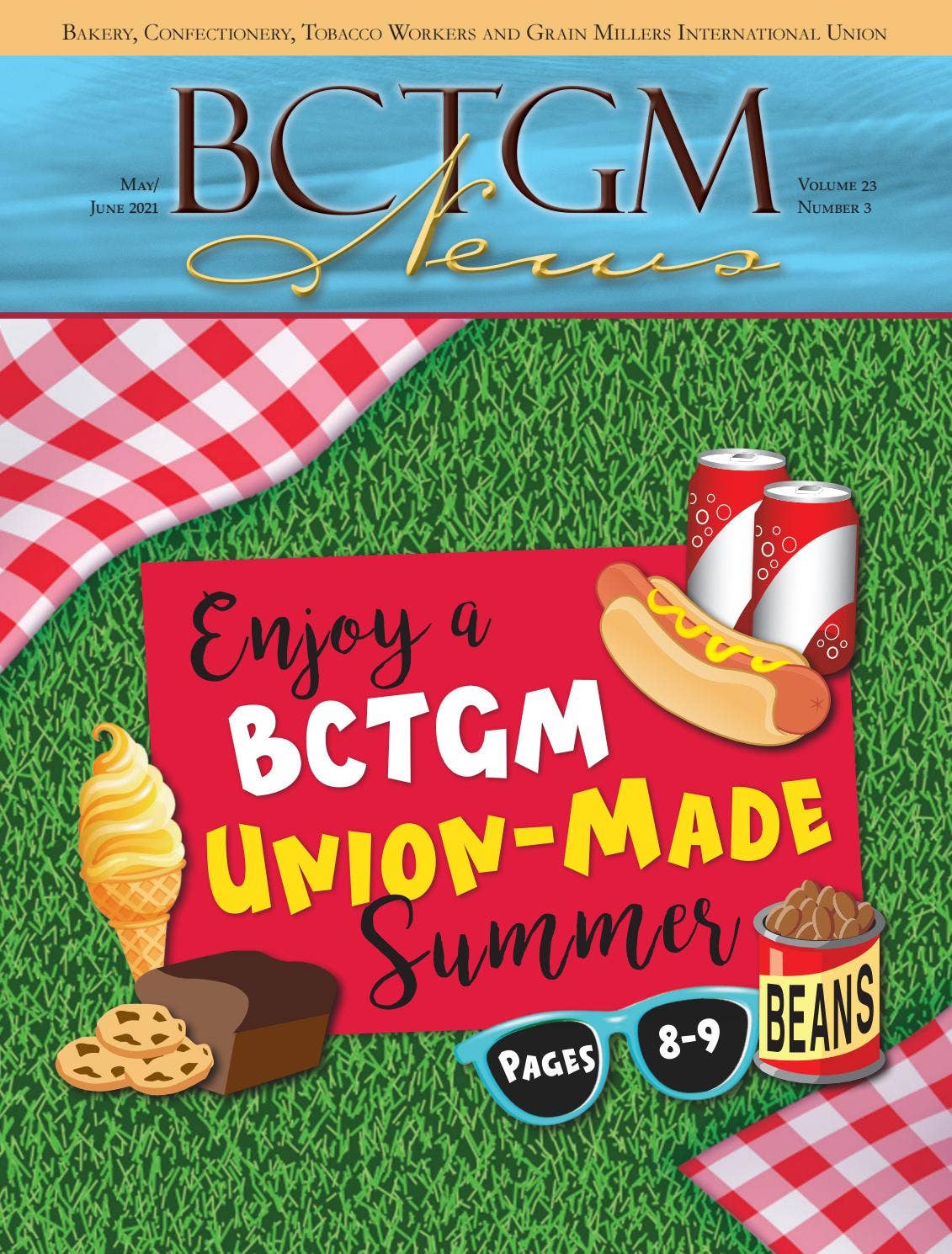 bakery tobacco confectionery union BAKERS LOCAL 118  Bakery, Confectionery, Workers & Grain Millers Enjoy a BCTGM Union-Made Summer!