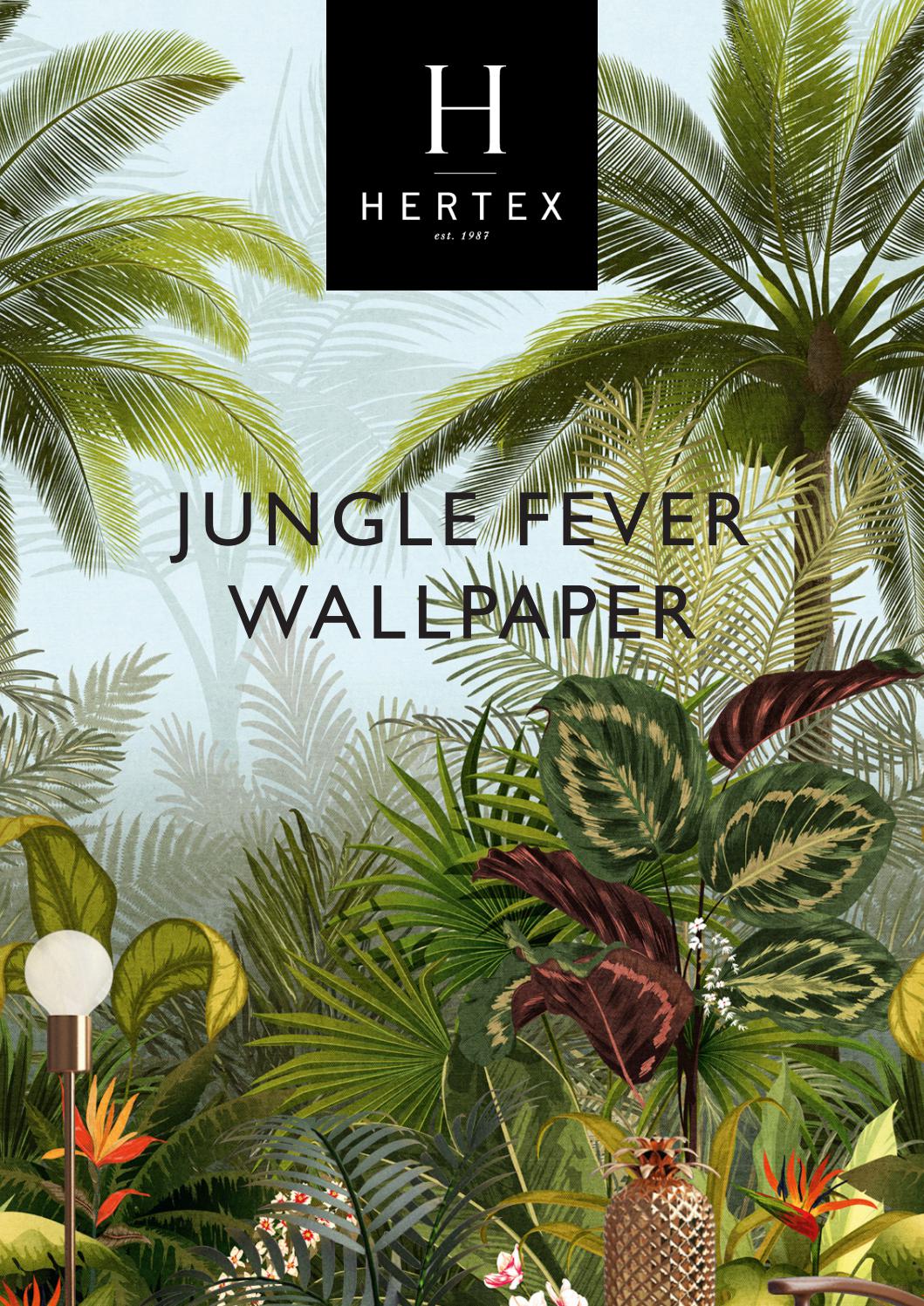 Hertex Jungle Fever Wallpaper Collection by HertexHAUS Issuu