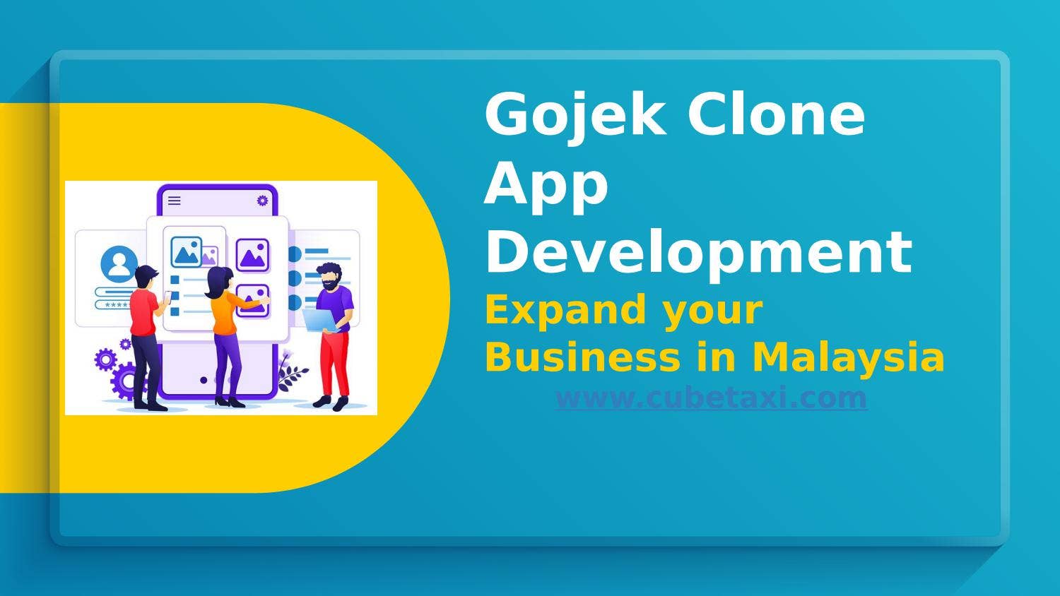 Gojek Clone App - Expand Your Business in Malaysia by cubetaxi - Issuu