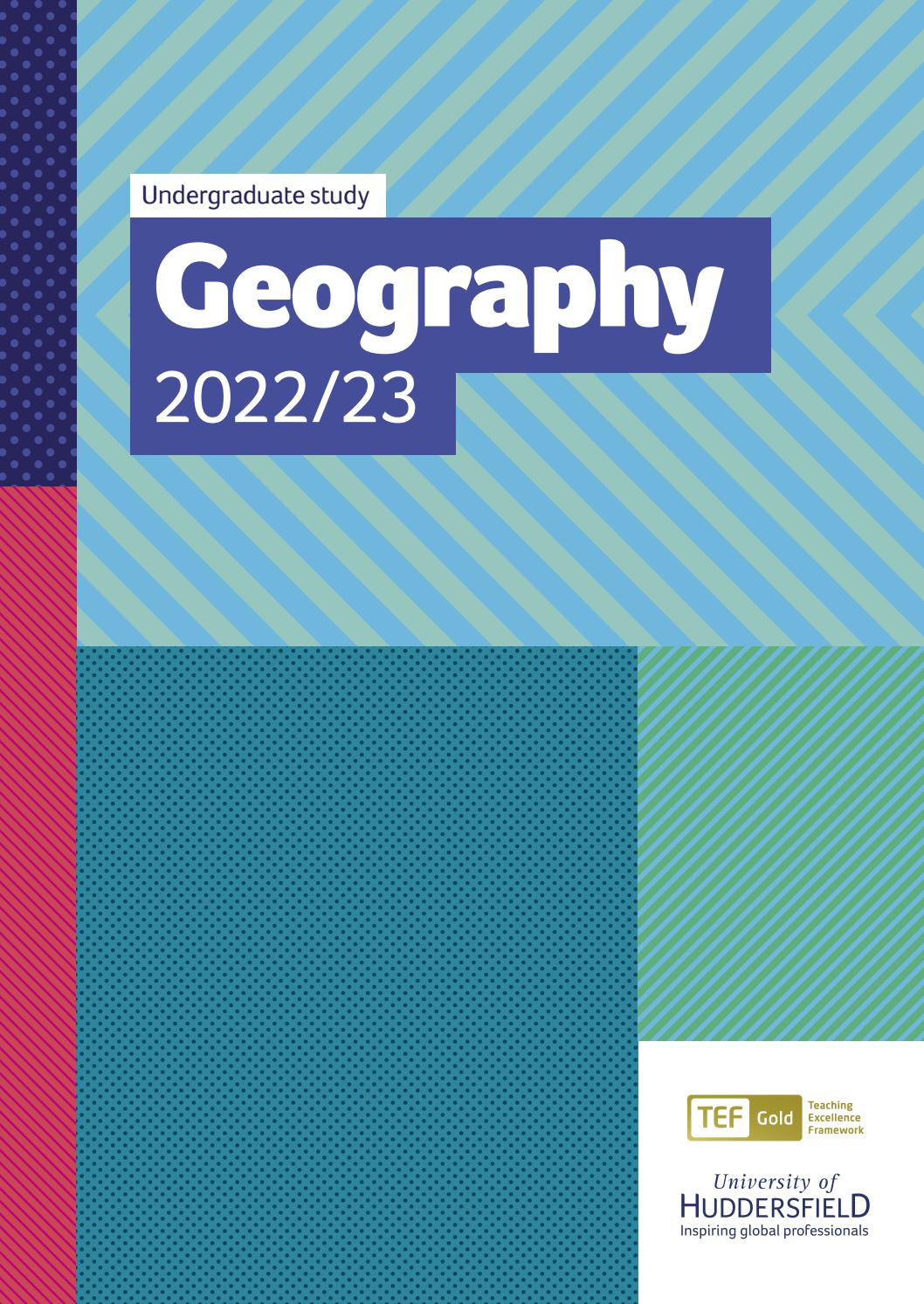 Geography courses 2022/23 by University of Huddersfield Issuu