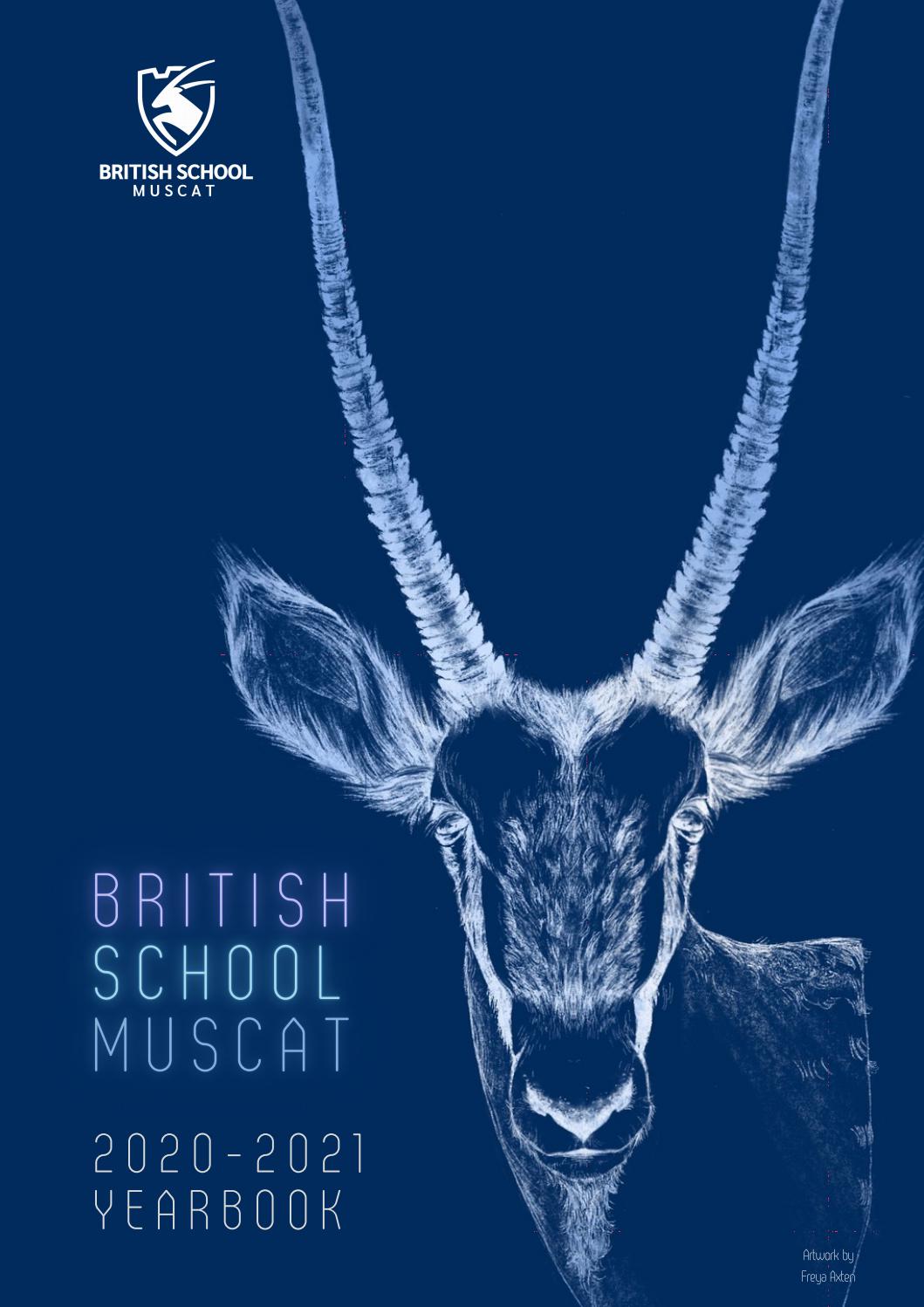 BSM Yearbook 2020 2021 By British School Muscat Issuu BSM Yearbook 2020 2021 By British School Muscat Issuu