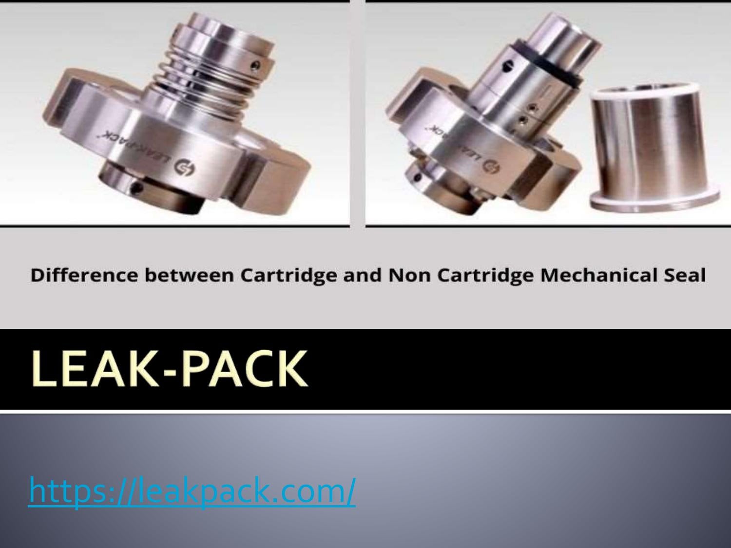 THE DIFFERENCE BETWEEN CARTRIDGE AND NON CARTRIDGE MECHANICAL SEAL By 