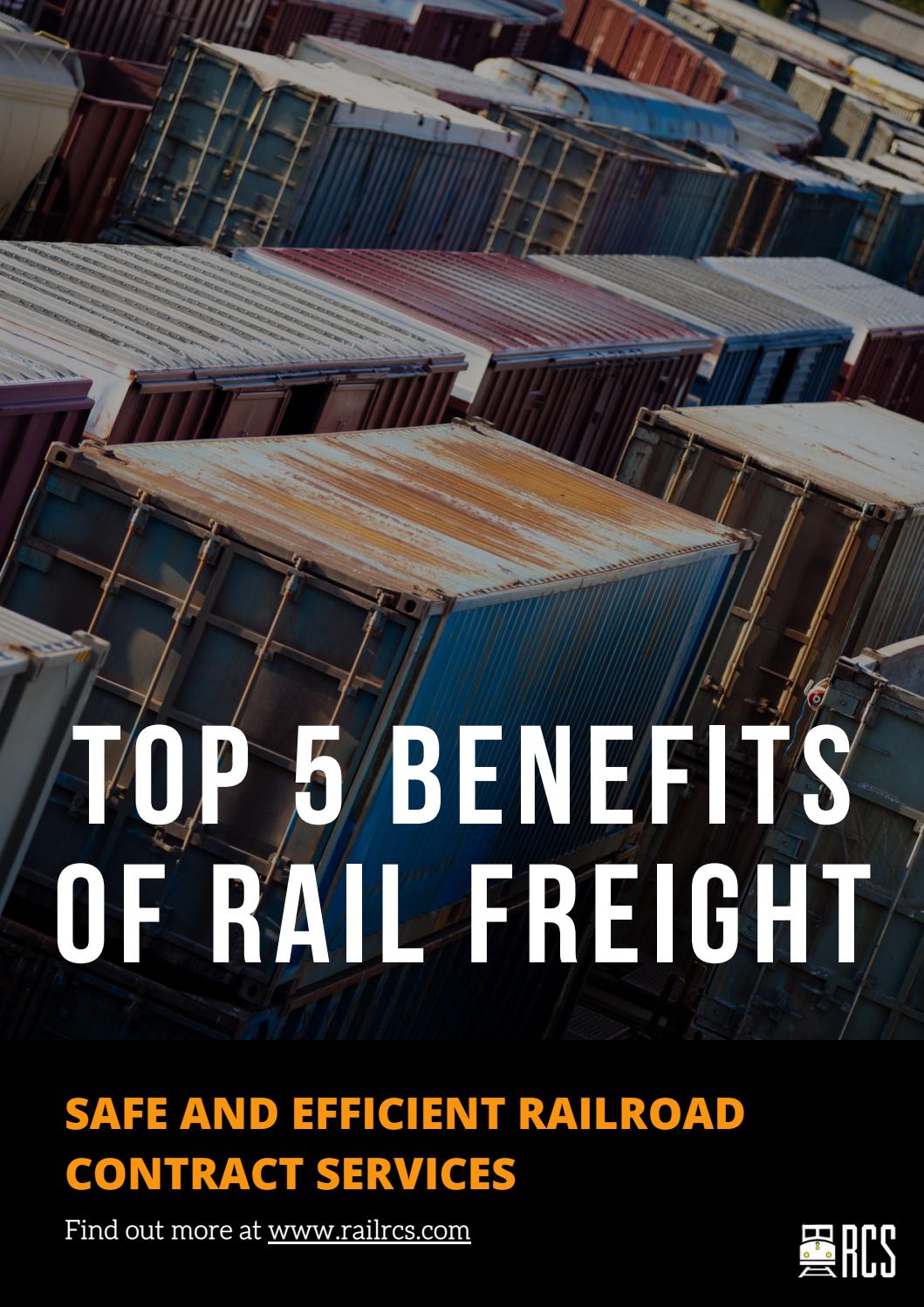 Top 5 Benefits of Rail Freight by Rail RCS - Issuu