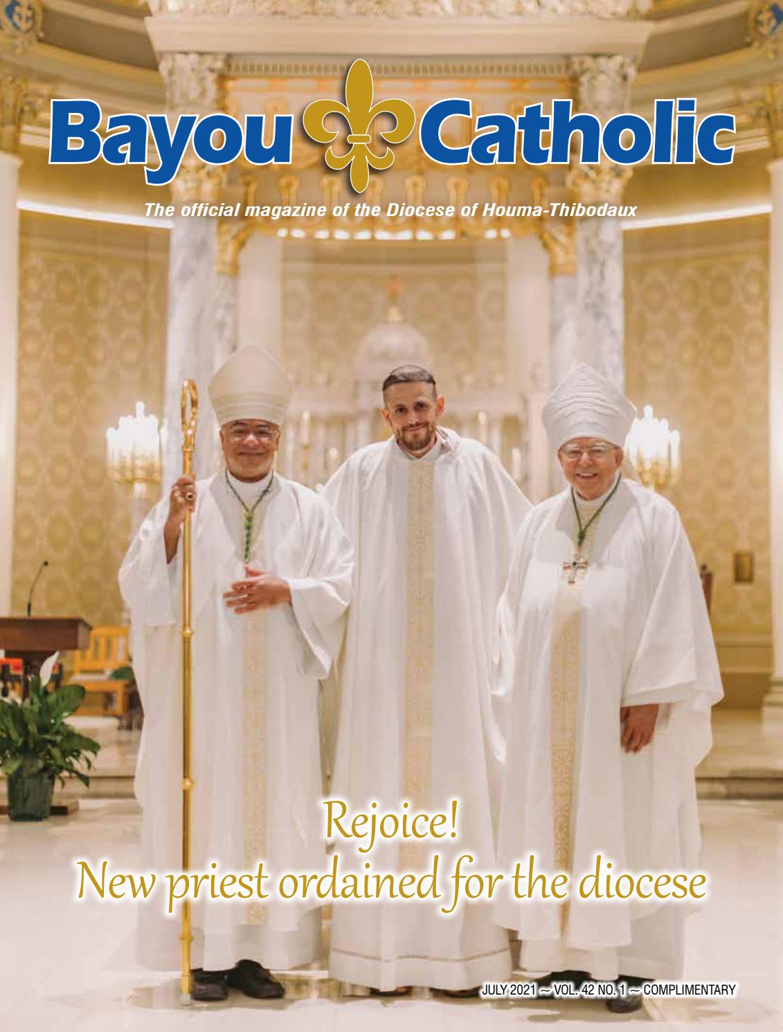 Bayou Catholic Magazine July 2021 by Diocese of Houma-Thibodaux - Issuu