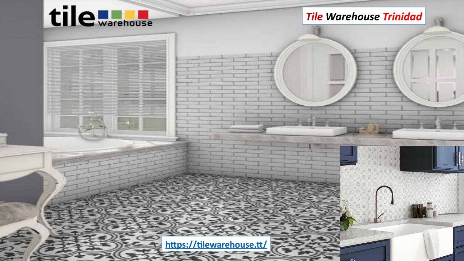 1 Tile Warehouse Trinidad tilewarehouse.tt by Tile Warehouse Issuu
