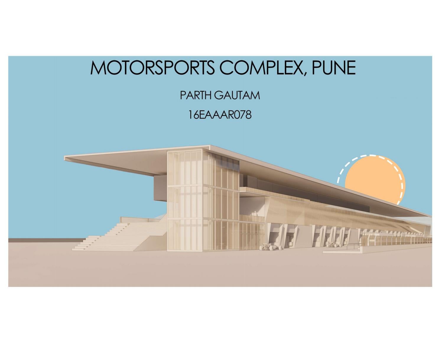Thesis MotorSports Complex by Parth Gautam Issuu