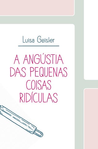 A angústia das pequenas coisas ridículas by FTD Educação - Issuu