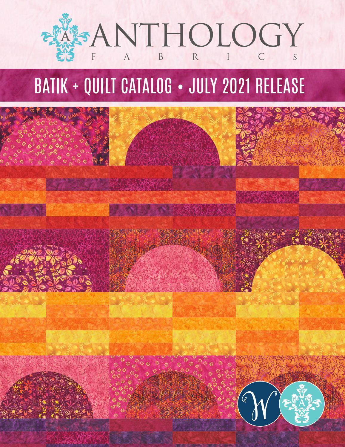 Anthology Fabrics Catalog / July 2021 by Windham Fabrics Issuu