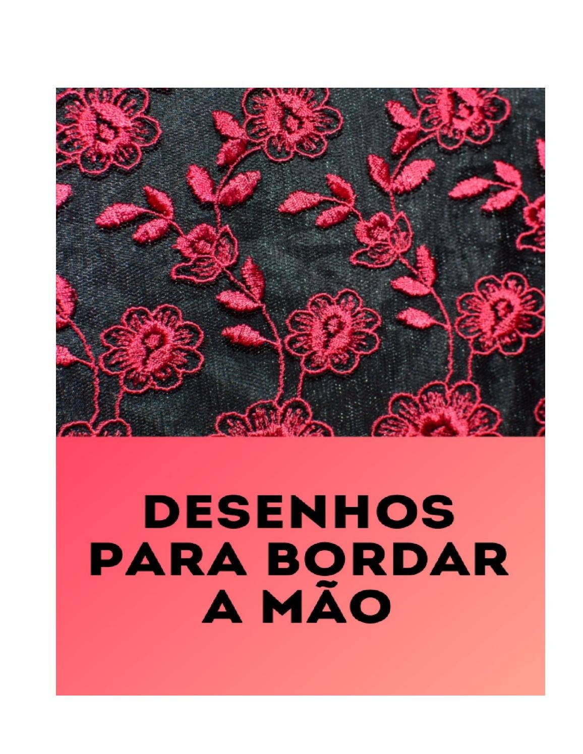 23 Desenhos Para Bordar a Mão |Bordado a mão livre by glorinha20 - Issuu