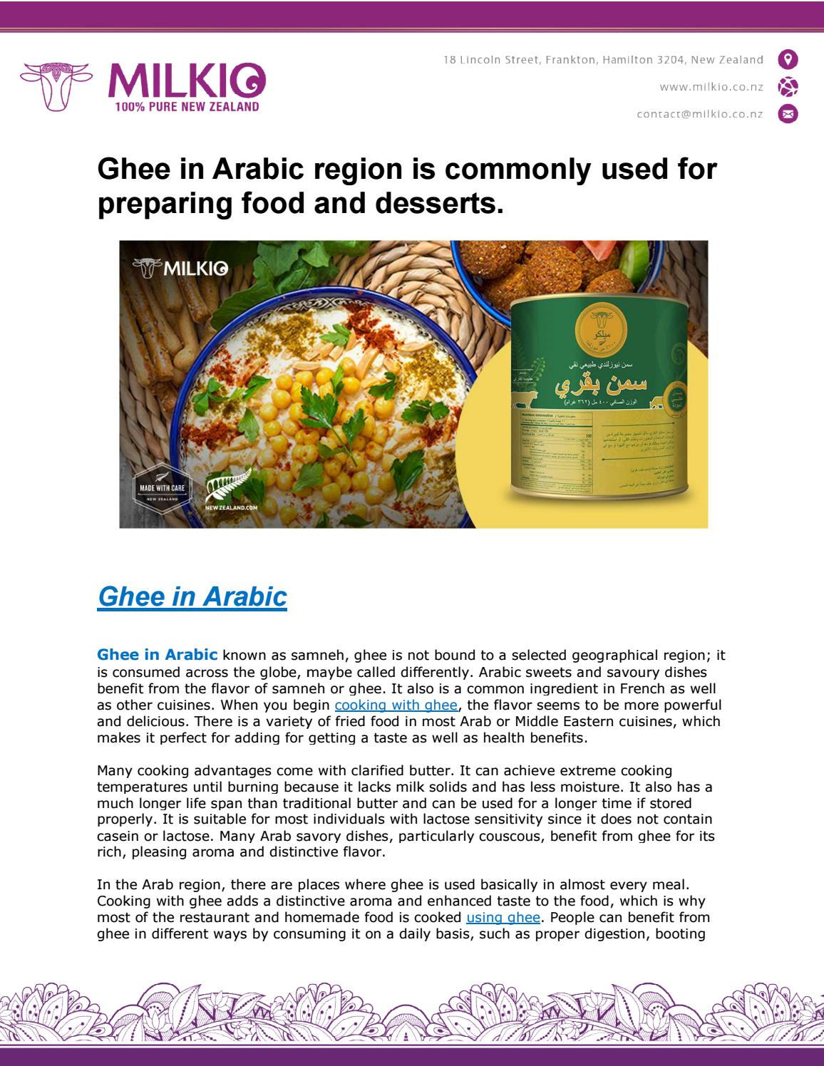 Ghee in Arabic region is commonly used for preparing food and desserts