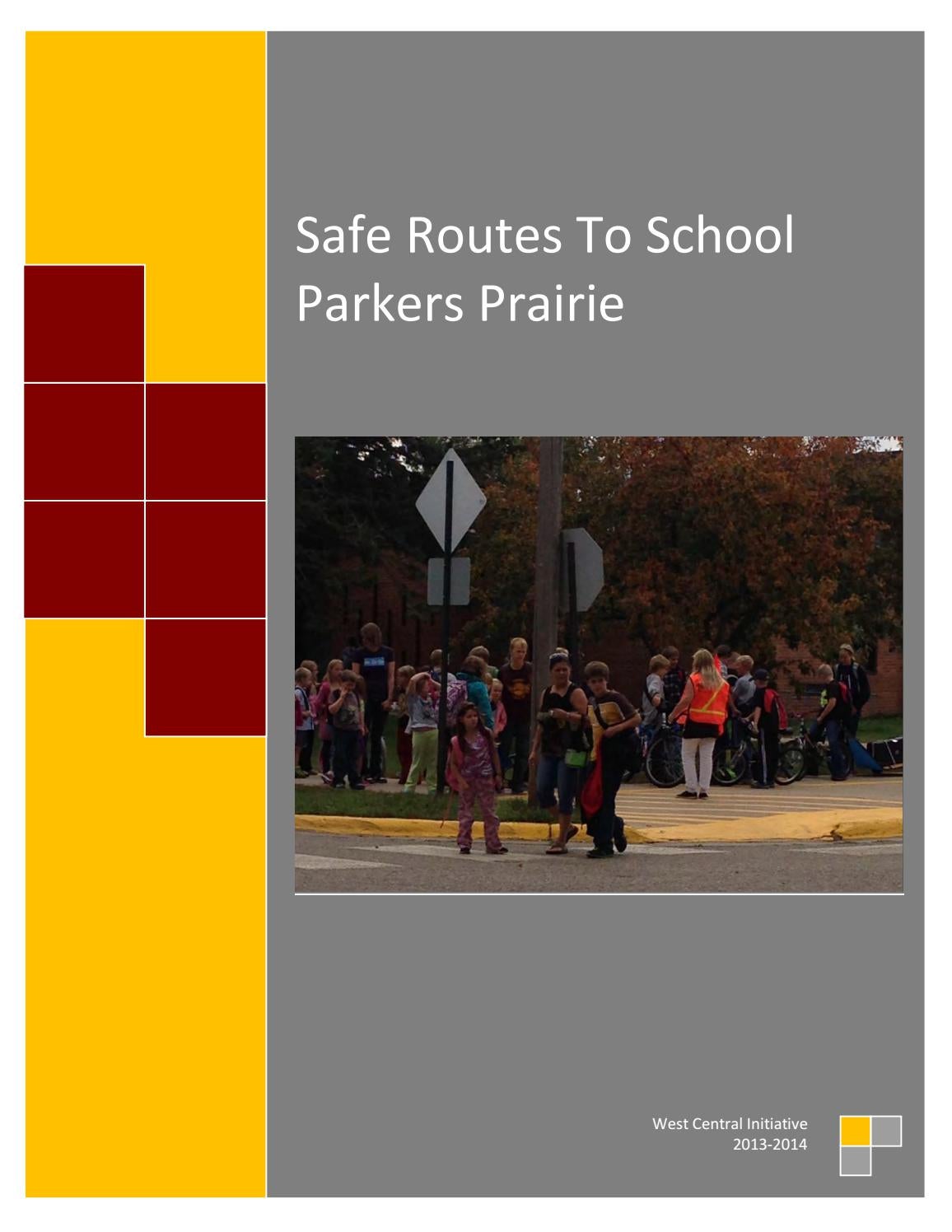 Parkers Prairie Safe Routes to School Plan by WCInitiative Issuu