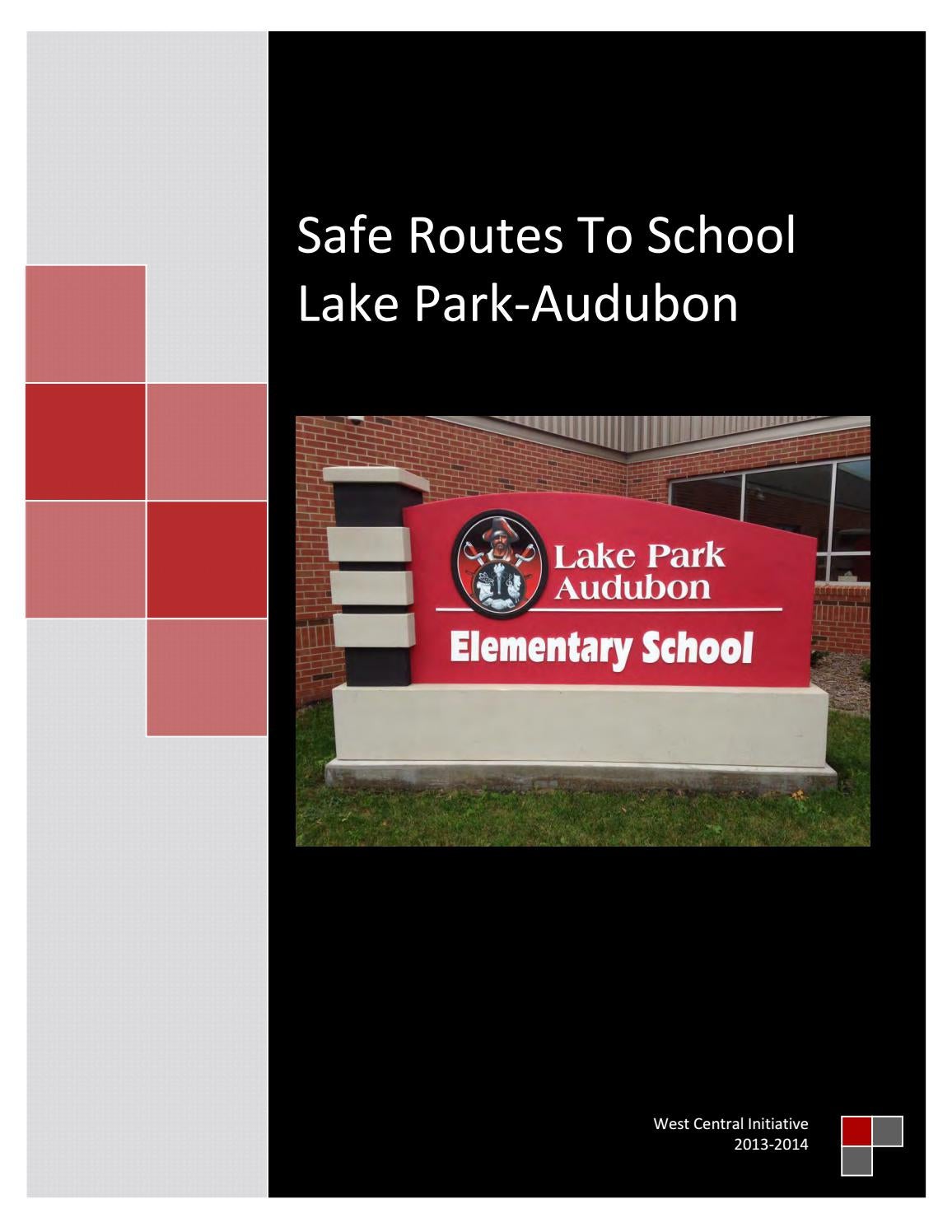 Lake Park Audubon Safe Routes to School Plan by WCInitiative Issuu